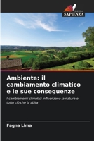 Ambiente: il cambiamento climatico e le sue conseguenze 620725919X Book Cover