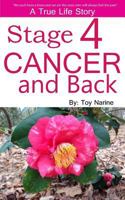 Stage 4 Cancer and Back 1517793610 Book Cover