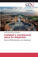 Calidad y excelencia para tu empresa: Norma EFQM aplicada a las empresas 6200032831 Book Cover