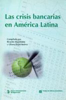 Las Crisis Bancarias en America Latina 956708369X Book Cover