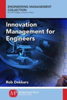 Innovation Management and New Product Development for Engineers, Volume I: Basic Concepts 1946646849 Book Cover