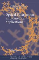 Optical Polarization in Biomedical Applications 3642065252 Book Cover