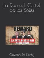 La Dea e il Cartel de los Soles (Italian Edition) B0G598Z88V Book Cover