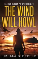 The Wind Will Howl 1947076132 Book Cover