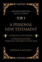 3 in 1: A Personal New Testament 1512798673 Book Cover