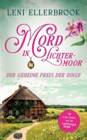 Mord in Lichtermoor - Der geheime Preis der Dinge: Ein Cosy Krimi aus der Lüneburger Heide (German Edition) B0HC4JRYN7 Book Cover