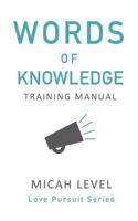 Words Of Knowledge: Training Manual 1539731162 Book Cover