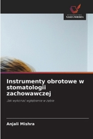 Instrumenty obrotowe w stomatologii zachowawczej (Polish Edition) 6630332245 Book Cover