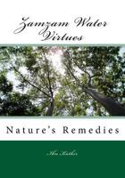 Zamzam Water Virtues and Nature's Remedies 1977780687 Book Cover