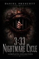 The 3:33 Nightmare Cycle: Complete Collection B0FL16L4HR Book Cover