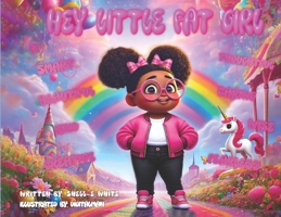 Hey Little Fat Girl B0DWX18HV2 Book Cover