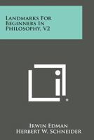 Landmarks For Beginners In Philosophy V2 1162760478 Book Cover