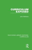 Curriculum Exposed 113832180X Book Cover