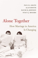 Alone Together: How Marriage in America Is Changing 0674022815 Book Cover