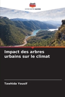 Impact des arbres urbains sur le climat (French Edition) 6630002520 Book Cover