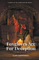 Foxgloves Are For Deception B095LHJ3WN Book Cover