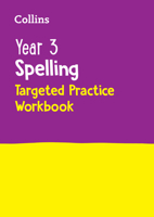 Year 3 Spelling Targeted Practice Workbook: Ideal for Use at Home 000862710X Book Cover