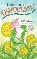 Letter to a Dandelion: Earth Verse for Gardeners & Nature Lovers 1948854074 Book Cover