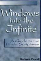 Windows into the Infinite: A Guide to the Hindu Scriptures 087573071X Book Cover