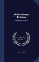 The Bridling of Pegasus 1517681545 Book Cover