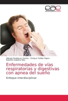 Enfermedades de vías respiratorias y digestivas con apnea del sueño 6203034479 Book Cover