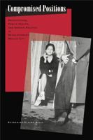 Compromised Positions: Prostitution, Public Health, and Gender Politics in Revolutionary Mexico City 0271021268 Book Cover