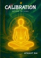 Calibration: Refining the Signal 1300092629 Book Cover