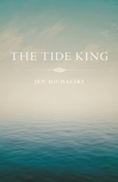 The Tide King 193785437X Book Cover