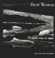 Brett Weston: Out of the Shadow 0911919090 Book Cover