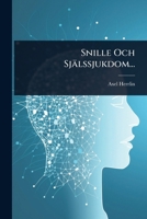 Snille Och Själssjukdom... (Swedish Edition) 1024875164 Book Cover