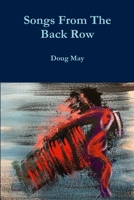 Songs From The Back Row 0359973272 Book Cover