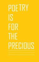 Poetry Is For The Precious 173120096X Book Cover