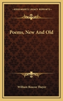 Poems: New and Old 0548404143 Book Cover