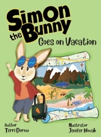 Simon the Bunny Goes on Vacation 1953978193 Book Cover