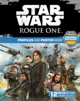 Star Wars Rogue One: Profiles and Poster Book 1405285028 Book Cover