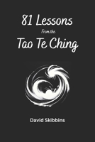 81 LESSONS FROM THE TAO TE CHING B0FMK9XM91 Book Cover