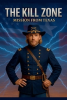 The Kill Zone B0G2DHQY58 Book Cover