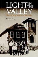 Light in the Valley: The McCurdy Mission School Story 086534051X Book Cover