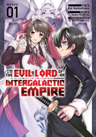 I'm the Evil Lord of an Intergalactic Empire! (Manga) Vol. 1 168579341X Book Cover