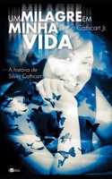 Um milagre em minha vida: A história de Silvia Cathcart (Portuguese Edition) 8580134021 Book Cover
