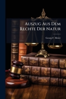 Auszug Aus Dem Rechte Der Natur B0FKBTLBDX Book Cover