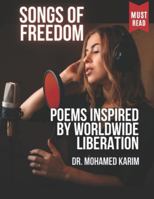 Songs of Freedom: Poems Inspired by Worldwide Liberation 8294051888 Book Cover