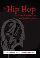 A Hip Hop Activist Speaks Out on Social Issues 1477118950 Book Cover