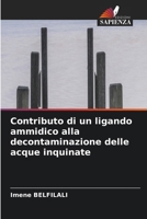Contributo di un ligando ammidico alla decontaminazione delle acque inquinate (Italian Edition) 6630127161 Book Cover