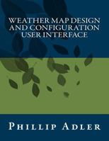 Weather Map Design and Configuration User Interface 1543172571 Book Cover