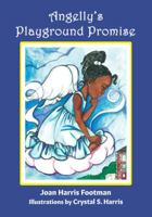 Angelly's Playground Promise 1956543139 Book Cover
