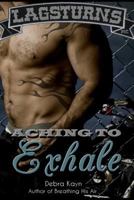 Aching To Exhale 1494335271 Book Cover