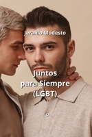 Juntos para Siempre (LGBT) B0CN8D5LKT Book Cover