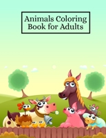 Animals Coloring Book for Adults : This Animal Coloring Book Is a Great Gift for Adults Birthday, Adult Animals Coloring Book for Men & Women, Funny Design Animal Coloring Books for Adults 1650233809 Book Cover