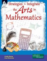 Strategies to Integrate the Arts in Mathematics 1425810888 Book Cover
